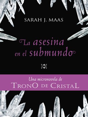 cover image of La asesina en el submundo (Una micronovela de Trono de Cristal 3)